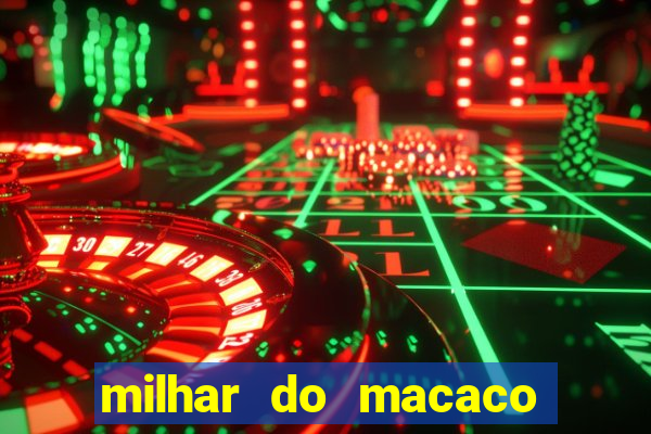 milhar do macaco que mais saem no jogo do bicho